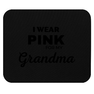 Discover I WEAR PINK FOR MY GRANDMA Mouse Pads