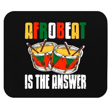 Discover Afrobeat is the Answer African Music Afrobeats Mouse Pads