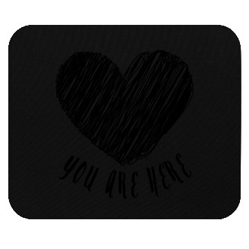 Discover You Are Here Heart Doodle Love Note Scribble (blac Mouse Pads