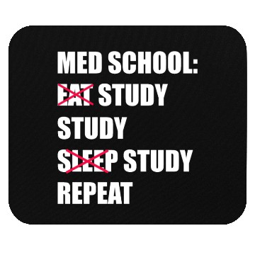 Discover Med School Eat Study Sleep Repeat Medical Student Mouse Pads