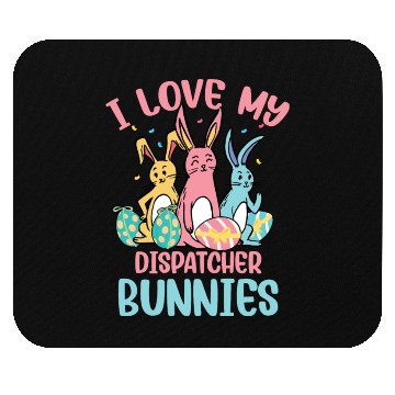 Discover I Love My Dispatcher Bunnies Easter Day Funny Mouse Pads
