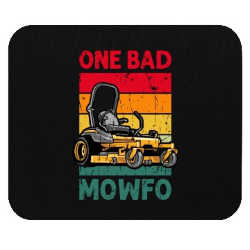 Discover One Bad Mowfo - lawn mowing Mouse Pads