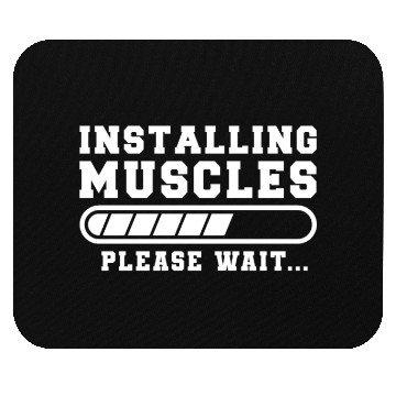 Discover Installing Muscles Please Wait Funny Gym Training Mouse Pads