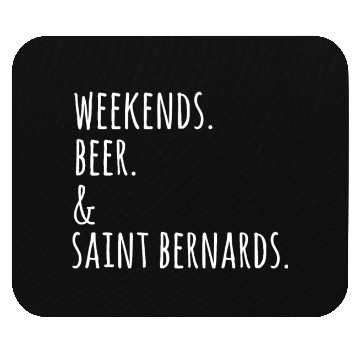 Discover Weekends Beer And Saint Bernard Mouse Pads