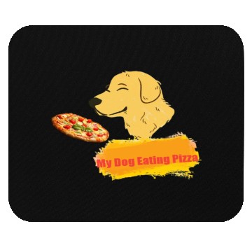 Discover My dog eating pizza Mouse Pads