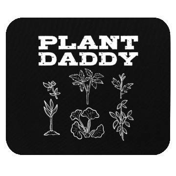 Discover Plant Daddy Gardening Plants Gardener Mouse Pads