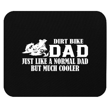 Discover Dirt Bike Dad Mouse Pads