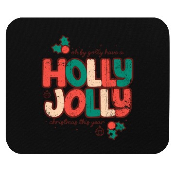 Discover Holly jolly christmas Mouse Pads
