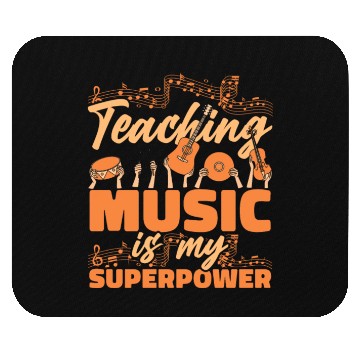 Discover Music Teacher Teaching Music Is My Superpower Mouse Pads