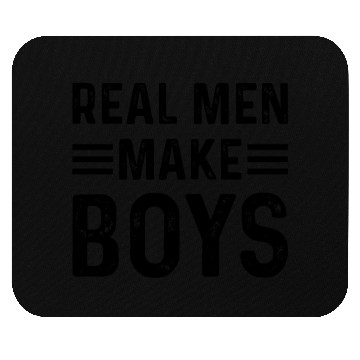 Discover Real Men Make Boys Daddy To Be - Boy Daddy Announc Mouse Pads