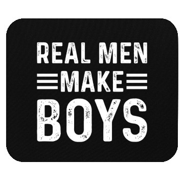 Discover Real Men Make Boys Daddy Announcement Daddy To Be Mouse Pads