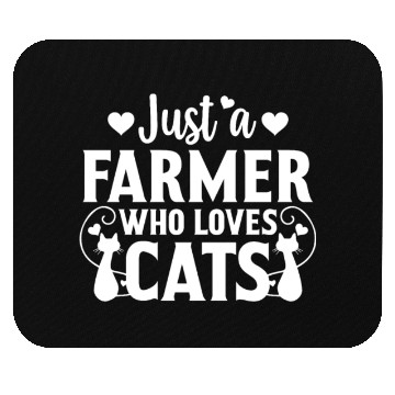 Discover Just a Farmer Who Loves Cat Lover Cat Owner Gift Mouse Pads