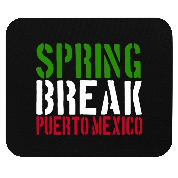 Discover Spring Break Puerto Mexico 22 Jump Street Mouse Pads