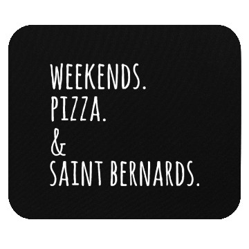 Discover Weekends Pizza And Saint Bernard Mouse Pads