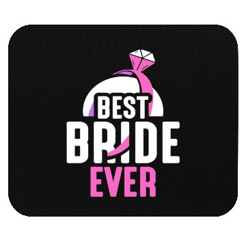Discover Best Bride Ever Bachelorette Wedding Party Cute Mouse Pads