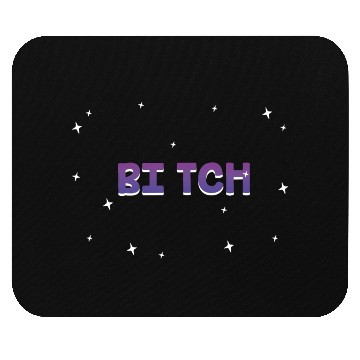 Discover Bi tch Bisexual LGBTQ Bi Pride LGBT Girlfriend Mouse Pads