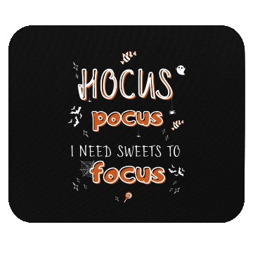 Discover Hocus Pocus I Need Sweets to Focus Mouse Pads