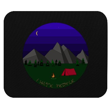 Discover I hate People camping Mouse Pads