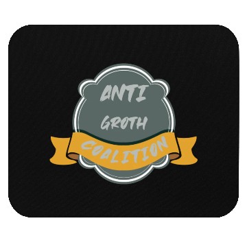 Discover anti growth coalition gift Mouse Pads