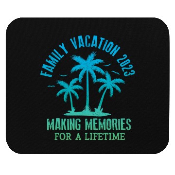 Discover Family Vacation 2023 Making Memories Mouse Pads