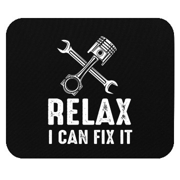 Discover Relax I Can Fix It Mechanic Handyman design Mouse Pads