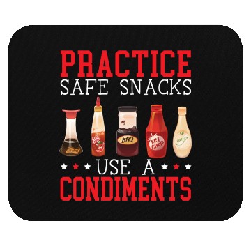 Discover Practice Safe Snacks Use A Condiment Ketchup Mouse Pads