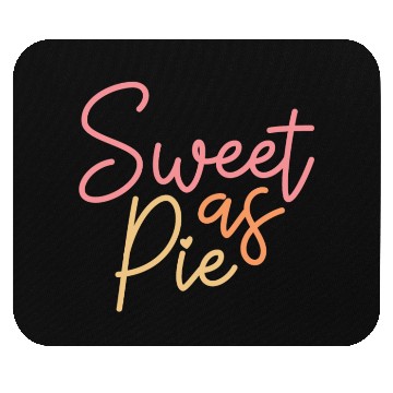 Discover Thanksgiving Sweet as Pie Mouse Pads