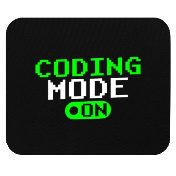 Discover Coding Mode On Programmer Coder Sayings Code Mouse Pads