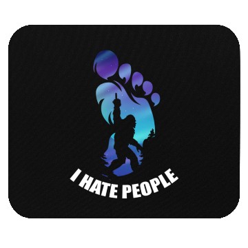 Discover Bigfoot I Hate People Funny Big Foot Sasquatch Mouse Pads