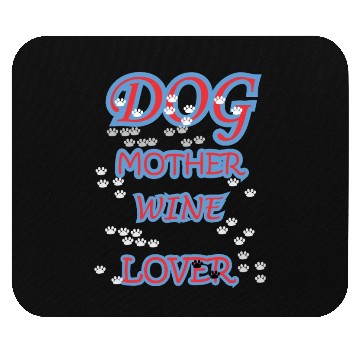 Discover DOG MOTHER WINE LOVER Mouse Pads