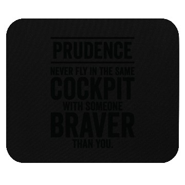 Discover Prudence Wisdom Quotes Pilot Philosophy Mouse Pads