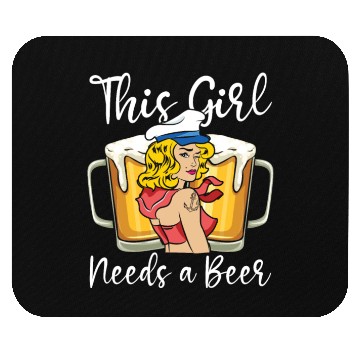 Discover Sailing Sailor Beer This Girl Needs A Beer Mouse Pads