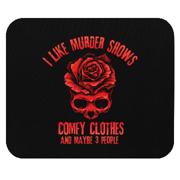 Discover I Like Murder Shows Comfy Clothes Mouse Pads