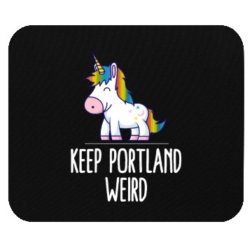 Discover Keep Portland Weird Unicorn Liberal Eccentric Weir Mouse Pads