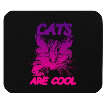 Discover CATS ARE COOL Mouse Pads