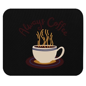 Discover Always Coffee Mouse Pads