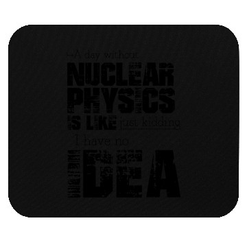 Discover Nuclear physics Mouse Pads
