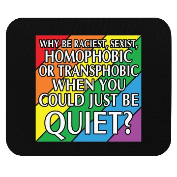 Discover LBGT Flag Gay Pride Human could just be quiet Mouse Pads