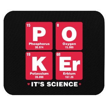 Discover Poker It's Science Mouse Pads