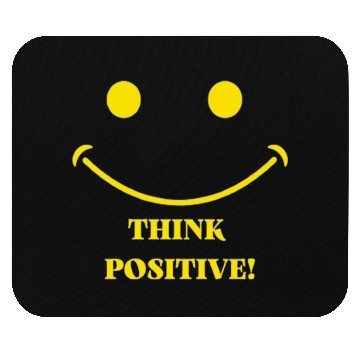 Discover Think Positive :) Mouse Pads
