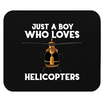 Discover Just A Boy Who Loves Helicopters Mouse Pads