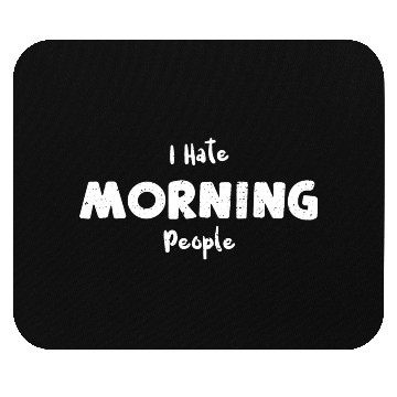Discover I Hate Morning People - Sloth Mouse Pads