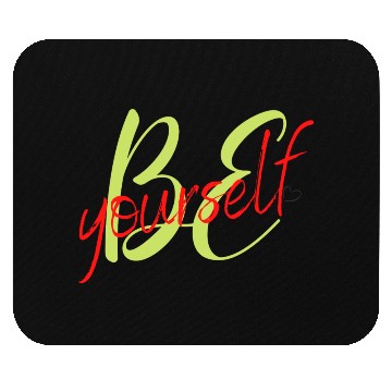 Discover Be yourself Mouse Pads