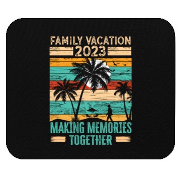 Discover Family Vacation 2023 Making Memories Mouse Pads