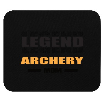 Discover archery legend mom Mouse Pads