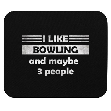 Discover I like bowling and maybe 3 people Mouse Pads