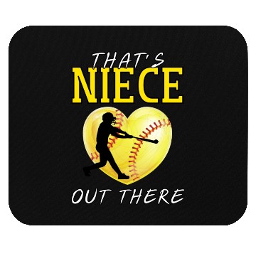 Discover That s My Niece Out There Softball Mouse Pads