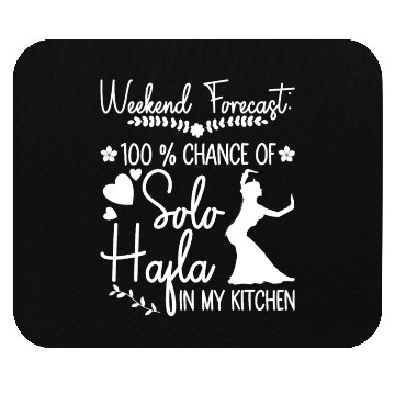 Discover Weekend Forecast: 100 % Chance Of Solo Hafla In My Mouse Pads