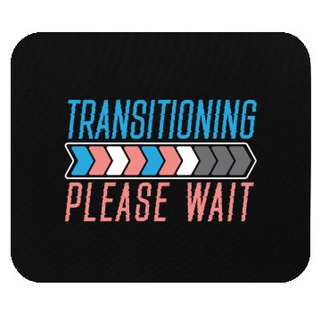 Discover Transitioning Please Wait LGBTQ Pride Transgender Mouse Pads