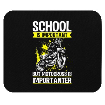 Discover School is Important, but Motocross is Importanter Mouse Pads